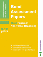 Bond Assessment Papers: Third Papers in Non-verbal Reasoning 9-10 Years