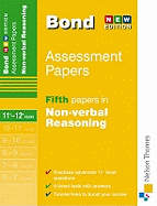 Bond Fifth Papers in Non-verbal Reasoning 11+-12+ Years