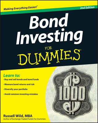 Bond Investing For Dummies - Wild, Russell