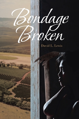 Bondage Broken - Lewis, David L