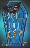 Bonded in the Midlife: A Paranormal Women's Fiction Novel