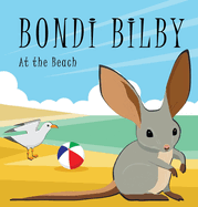 Bondi Bilby: At the Beach