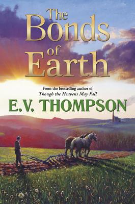 Bonds of Earth - Thompson, E. V.