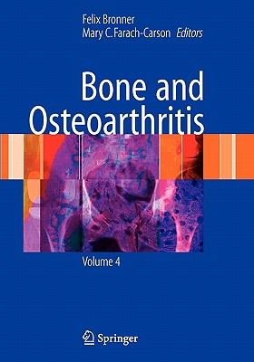 Bone and Osteoarthritis - Bronner, Felix (Editor), and Farach-Carson, Mary C. (Editor)