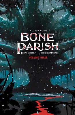 Bone Parish Vol. 3 - Bunn, Cullen