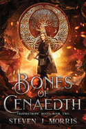 Bones of Cenaedth: An Epic Fantasy