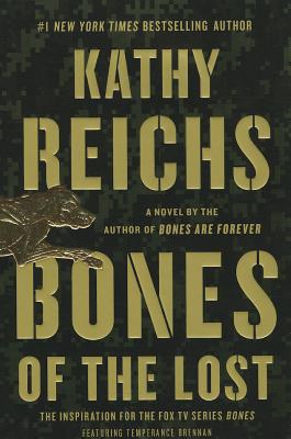 Bones of the Lost: A Temperance Brennan Novel - Reichs, Kathy