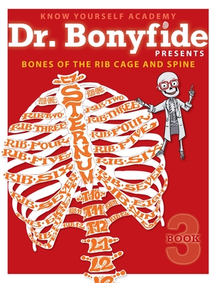 Bones of the Rib Cage and Spine: Book 3 - Yourself, Know (Creator)
