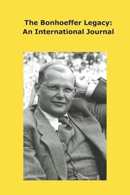 Bonhoeffer Legacy: An International Journal - Volume 8 Issue 2 - Atf Press