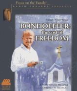 Bonhoeffer: The Cost of Freedom