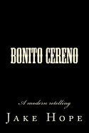 Bonito Cereno: A Modern Retelling