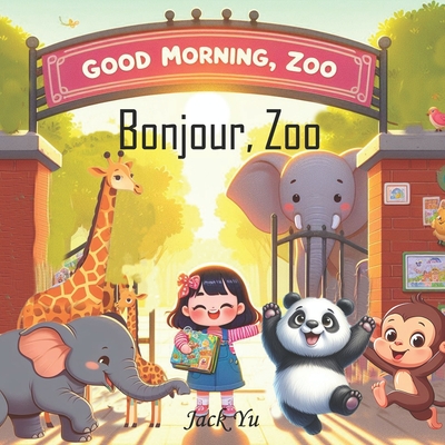 Bonjourzoo: Bonjour, panda g?ant, singe, ?l?phant, girafe, z?bre, antilope, koala. - Yu, Jack