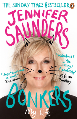 Bonkers: My Life in Laughs - Saunders, Jennifer