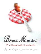Bonne Maman: The Seasonal Cookbook