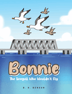 Bonnie: The Seagull Who Wouldn't Fly