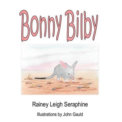 Bonny Bilby - Seraphine, Rainey Leigh