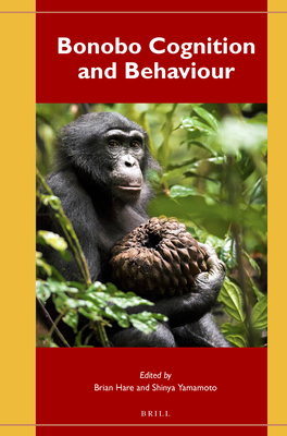 Bonobo Cognition and Behaviour - Hare, Brian (Editor)