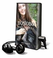 Bonobo Handshake: A Memoir of Love and Adventure in the Congo