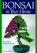 Bonsai in Your Home: An Indoor Grower's Guide