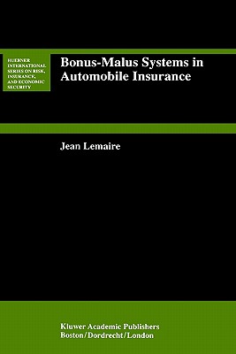 Bonus-Malus Systems in Automobile Insurance - Lemaire, Jean