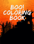 Boo! Coloring Book: Coloring Pages for Preschool Halloween Activity Images, design for Children and kids ages 3-5