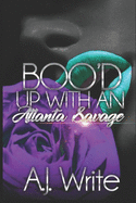 Boo'd Up With An Atlanta Savage