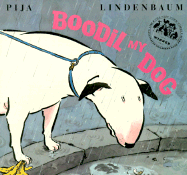 Boodil My Dog - Lindenbaum, Pija, and Charbonnet, Gabrielle (Retold by)