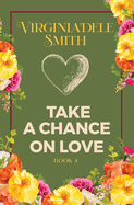 Book 4: Take a Chance on Love