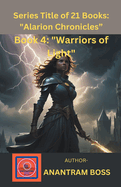 Book 4: "Warriors of Light"