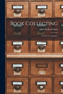 Book Collecting: A Guide for Amateurs