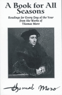 Book for All Seasons: Readings from Thomas More