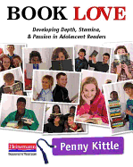 Book Love (Ebook): Developing Depth, Stamina, and Passion in Adolescent Readers