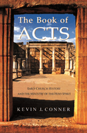 Book of Acts: Early Church History and the Ministry of the Holy Spirit