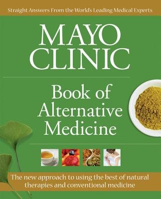 Book of Alternative Medicine - Mayo Clinic