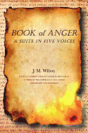 Book of Anger: A Suite in Five Voices