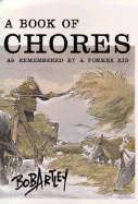 Book of Chores-89-2 - Artley, Bob, and Gruchow, Paul (Editor)