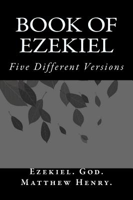 Book of Ezekiel - Ezekiel, and God, and Bible, King James (Translated by)