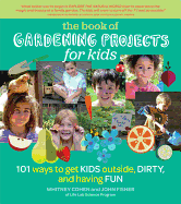 Book of Gardening Projects for Kids the