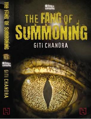 Book Of Guardians 1: The Fang Of Summoning - CHANDRA, GITI