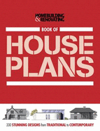 Book of Houseplans, Homebuilding & Renovating: 330 Stunning UK Designs from Traditional to Contemporary - "Homebuilding & Renovating Magazine"
