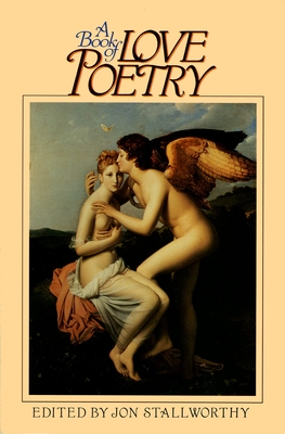 Book of Love Poetry - Stallworthy, Jon (Editor)