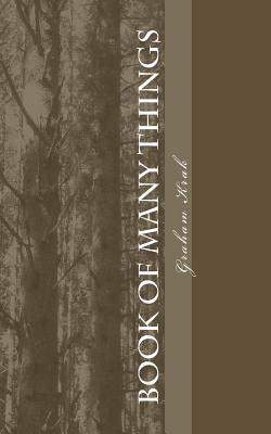 Book of Many Things: A Collection of Random Items - Krak, Graham T