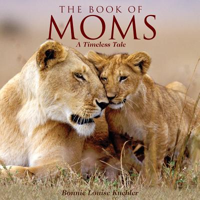 Book of Moms - Kuchler, Bonnie Louise