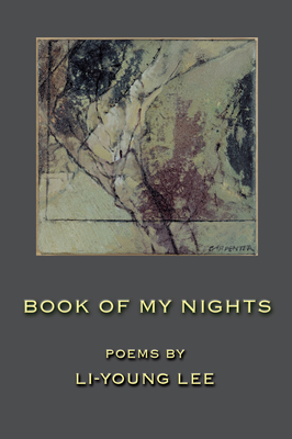 Book of My Nights - Lee, Li-Young