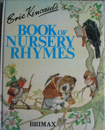 Book of Nursery Rhymes - Kincaid, Eric (Editor)