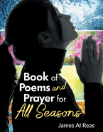 Book Of Poems And Prayer For All Seasons