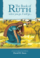 Book of Ruth: Where You Go, I Will Go...
