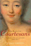 Book of the Courtesans: A Catalogue of Their Virtues