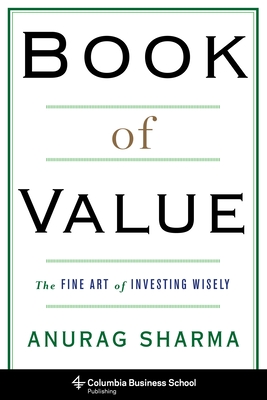 Book of Value: The Fine Art of Investing Wisely - Sharma, Anurag