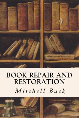 Book Repair and Restoration - Buck, Mitchell